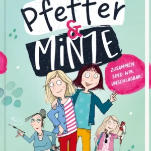 Das Buchcover zeigt den Titel „Pfeffer & Minze“ in einer verspielt-kreativen Schriftart, die in kräftigen Schwarz-weiß-Tönen gehalten ist. Unter dem Titel sind vier fröhliche Frauenfiguren in bunten Outfits abgebildet. Oben steht der Name der Autorin, Sarah Welk. Unter dem Titel befindet sich der Slogan „Zusammen sind wir unschlagbar!“ in einer kleineren Schrift. Ganz unten mittig steht der Logoschriftzug von arsEdition.