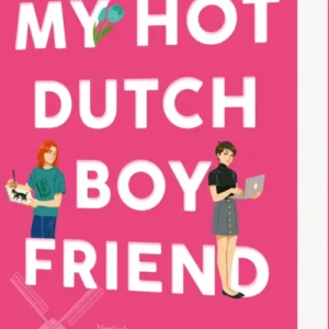 Das Buchcover zeigt einen leuchtend pinken Hintergrund. Der Titel „MY HOT DUTCH BOYFRIEND“ ist prominent in großer, weißer Schrift angeordnet. Über dem Titel steht der Autorenname „KRISTY BOYCE“ in einer etwas kleineren, schwarzen Schrift. Auf dem Cover sind zwei Personen abgebildet: ein junger Mann mit roten Haaren, der zeichnet und eine junge Frau mit einem Laptop in der Hand, die einen Rock trägt. Ganz unten mittig steht der Logoschriftzug von arsEdition.