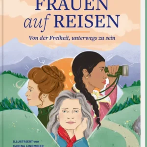 Auf dem Buchcover „Frauen auf Reisen“ von Carina Lindmeier sind drei Frauenprofile abgebildet, die in unterschiedlichem Alter und Ethnien dargestellt sind. Die Farbpalette besteht aus sanften Pastelltönen, darunter Rosa, Türkis und Gelb, die eine einladende Atmosphäre schaffen. Der Titel „FRAUEN auf REISEN“ hebt sich durch große, blaue Buchstaben ab. Der Untertitel lautet „Von der Freiheit, unterwegs zu sein“ und ist in kleinerer Schrift gehalten. Ganz unten mittig steht der...