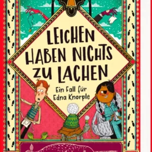 Das Buchcover zeigt eine lebhafte, bunten Illustration mit zwei Kindern, die humorvoll und neugierig wirken. Die Schrift des Titels „LEICHEN HABEN NICHTS ZU LACHEN“ ist groß und auffällig, eingebettet in ein Quadrat. Unten mittig ist eine Schildkröte mit Mütze abgebildet. Oben befindet sich der Namen des Autors Alex T. Smith in einer verspielten Schrift. Ganz unten mittig steht der Logoschriftzug von arsEdition