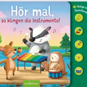 Das Buchcover zeigt eine lebendige, farbenfrohe Szene mit einem Waschbären, einem Reh und einer Eule, die an einem Tisch mit einem Xylophon musizieren. Die Tiere sind fröhlich und lebhaft dargestellt, umgeben von einer grünen Landschaft und einem blauen Himmel. Der Titel „Hör mal, so klingen die Instrumente!“ ist in verspielter, weißer Schrift platziert. Auf der rechten Seite befindet sich ein grüner Button mit dem Text „Babys erstes Soundbuch“. Ganz unten mittig steht der...