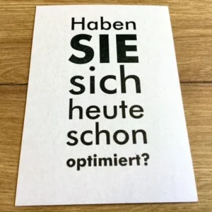 Postkarte mit dem Text "Haben Sie sich heute schon optimiert?"